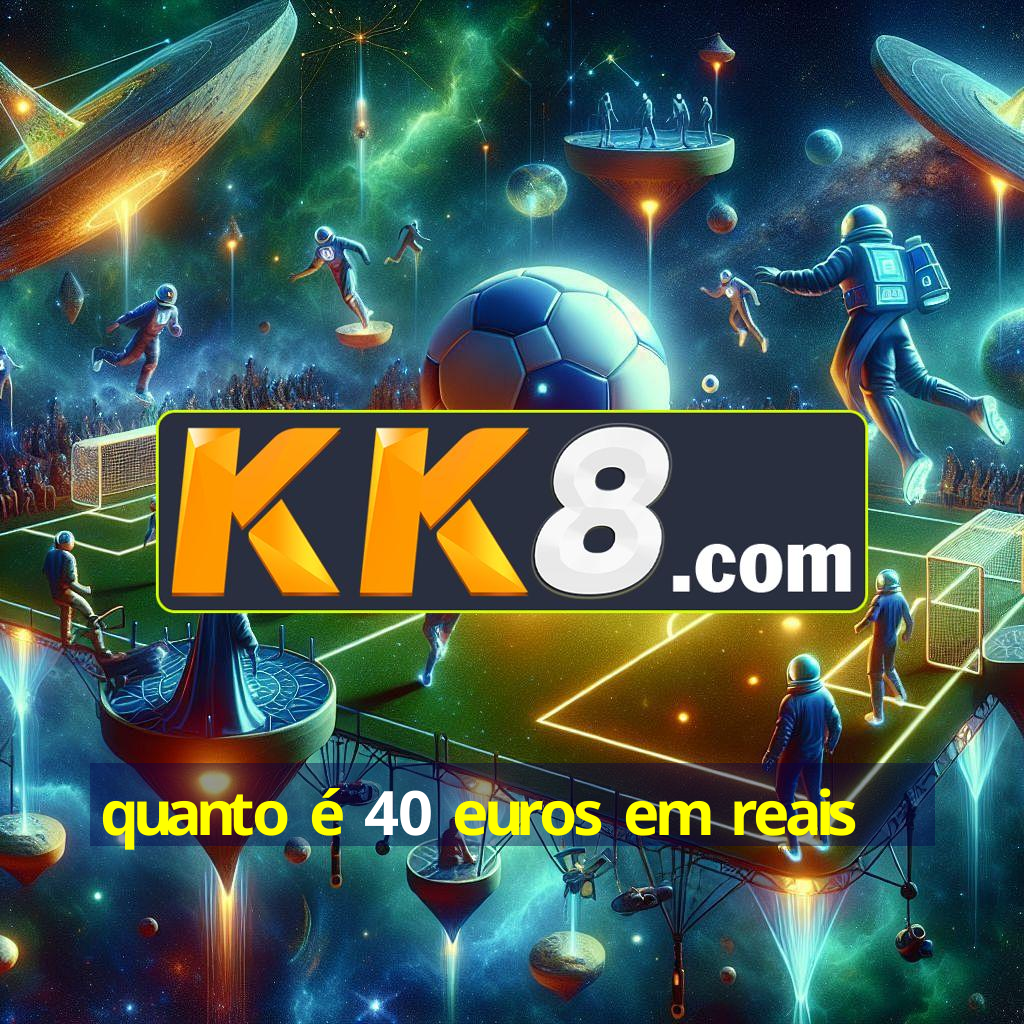 Quanto 40 Euros Em Reais V8 41 35 Quanto 40 Euros Em Reais V8 41 35